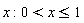 x; 0 < x and x <= 1