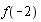 f(-2)