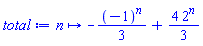 proc (n) options operator, arrow; -(1/3)*(-1)^n+(4/3)*2^n end proc