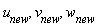 u__new, v__new, `w__new `