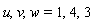 u, v, w = 1, 4, 3