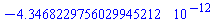 -0.43468229756029945212e-11