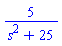 5/(s^2+25)