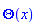 Theta(x)