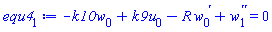 -k10*w[0](x)+k9*u[0](x)-R*(diff(w[0](x), x))+diff(diff(w[1](x), x), x) = 0