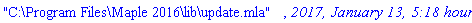 "C:\Program Files\Maple 2016\lib\update.mla", `2017, January 13, 5:18 hours`