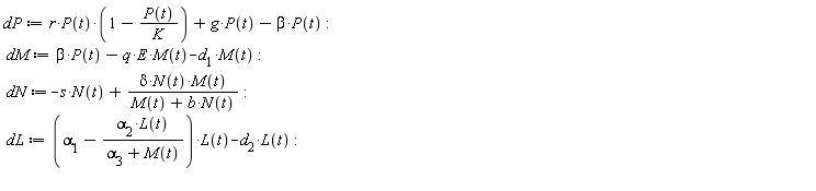 dP := r*P(t)*(1-P(t)/K)+g*P(t)-beta*P(t); dM := beta*P(t)-q*E*M(t)-d[1]*M(t); dN := -s*N(t)+delta*N(t)*M(t)/(M(t)+b*N(t)); dL := (alpha[1]-alpha[2]*L(t)/(alpha[3]+M(t)))*L(t)-d[2]*L(t)