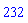 232