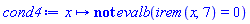 proc (x) options operator, arrow; not evalb(irem(x, 7) = 0) end proc