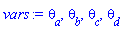 vars := `#msub(mi("&theta;",fontstyle = "normal"),mi("a"))`, `#msub(mi("&theta;",fontstyle = "normal"),mi("b"))`, `#msub(mi("&theta;",fontstyle = "normal"),mi("c"))`, `#msub(mi("&theta;",fontstyle = "normal"),mi("d"))`
