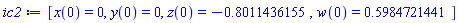 [x(0) = 0, y(0) = 0, z(0) = -.8011436155, w(0) = .5984721441]