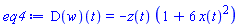 (D(w))(t) = -z(t)*(1+6*x(t)^2)