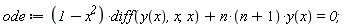 ode := (-x^2+1)*(diff(y(x), x, x))+n*(n+1)*y(x) = 0