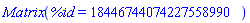 Matrix(%id = 18446744074227558990)