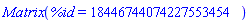 Matrix(%id = 18446744074227553454)