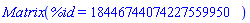 Matrix(%id = 18446744074227559950)