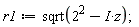 r1 := sqrt(2^2-I*z)