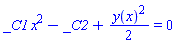 _C1*x^2-_C2+(1/2)*y(x)^2 = 0