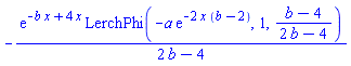 -exp(-b*x+4*x)*LerchPhi(-a*exp(-2*x*(b-2)), 1, (b-4)/(2*b-4))/(2*b-4)