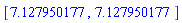 [7.127950177, 7.127950177]