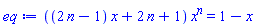 ((2*n-1)*x+2*n+1)*x^n = 1-x