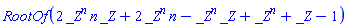 RootOf(2*_Z^n*n*_Z+2*_Z^n*n-_Z^n*_Z+_Z^n+_Z-1)