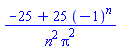 (-25+25*(-1)^n)/(n^2*Pi^2)