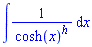 int(1/cosh(x)^h, x)