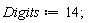 Digits := 14