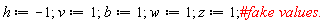 h := -1; v := 1; b := 1; w := 1; z := 1