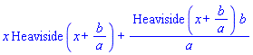 x*Heaviside(x+b/a)+Heaviside(x+b/a)*b/a