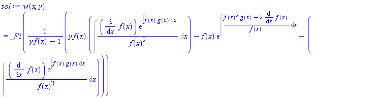 w(x, y) = _F1((y*f(x)*(Int((diff(f(x), x))*exp(Int(f(x)*g(x), x))/f(x)^2, x))-f(x)*exp(Int((f(x)^2*g(x)-2*(diff(f(x), x)))/f(x), x))-(Int((diff(f(x), x))*exp(Int(f(x)*g(x), x))/f(x)^2, x)))/(y*f(x)-1))