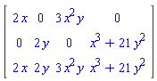 Matrix(3, 4, {(1, 1) = 2*x, (1, 2) = 0, (1, 3) = 3*x^2*y, (1, 4) = 0, (2, 1) = 0, (2, 2) = 2*y, (2, 3) = 0, (2, 4) = x^3+21*y^2, (3, 1) = 2*x, (3, 2) = 2*y, (3, 3) = 3*x^2*y, (3, 4) = x^3+21*y^2})