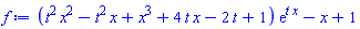 (t^2*x^2-t^2*x+x^3+4*t*x-2*t+1)*exp(t*x)-x+1