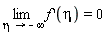 "(lim)f '(eta)=0"