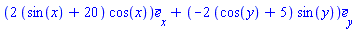 Vector(2, {(1) = (2*sin(x)+40)*cos(x), (2) = -(2*cos(y)+10)*sin(y)})