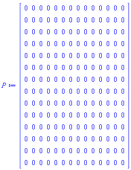 Matrix(14, 14, {(1, 1) = 0, (1, 2) = 0, (1, 3) = 0, (1, 4) = 0, (1, 5) = 0, (1, 6) = 0, (1, 7) = 0, (1, 8) = 0, (1, 9) = 0, (1, 10) = 0, (1, 11) = 0, (1, 12) = 0, (1, 13) = 0, (1, 14) = 0, (2, 1) = 0, (2, 2) = 0, (2, 3) = 0, (2, 4) = 0, (2, 5) = 0, (2, 6) = 0, (2, 7) = 0, (2, 8) = 0, (2, 9) = 0, (2, 10) = 0, (2, 11) = 0, (2, 12) = 0, (2, 13) = 0, (2, 14) = 0, (3, 1) = 0, (3, 2) = 0, (3, 3) = 0, (3, 4) = 0, (3, 5) = 0, (3, 6) = 0, (3, 7) = 0, (3, 8) = 0, (3, 9) = 0, (3, 10) = 0, (3, 11) = 0, (3, 12) = 0, (3, 13) = 0, (3, 14) = 0, (4, 1) = 0, (4, 2) = 0, (4, 3) = 0, (4, 4) = 0, (4, 5) = 0, (4, 6) = 0, (4, 7) = 0, (4, 8) = 0, (4, 9) = 0, (4, 10) = 0, (4, 11) = 0, (4, 12) = 0, (4, 13) = 0, (4, 14) = 0, (5, 1) = 0, (5, 2) = 0, (5, 3) = 0, (5, 4) = 0, (5, 5) = 0, (5, 6) = 0, (5, 7) = 0, (5, 8) = 0, (5, 9) = 0, (5, 10) = 0, (5, 11) = 0, (5, 12) = 0, (5, 13) = 0, (5, 14) = 0, (6, 1) = 0, (6, 2) = 0, (6, 3) = 0, (6, 4) = 0, (6, 5) = 0, (6, 6) = 0, (6, 7) = 0, (6, 8) = 0, (6, 9) = 0, (6, 10) = 0, (6, 11) = 0, (6, 12) = 0, (6, 13) = 0, (6, 14) = 0, (7, 1) = 0, (7, 2) = 0, (7, 3) = 0, (7, 4) = 0, (7, 5) = 0, (7, 6) = 0, (7, 7) = 0, (7, 8) = 0, (7, 9) = 0, (7, 10) = 0, (7, 11) = 0, (7, 12) = 0, (7, 13) = 0, (7, 14) = 0, (8, 1) = 0, (8, 2) = 0, (8, 3) = 0, (8, 4) = 0, (8, 5) = 0, (8, 6) = 0, (8, 7) = 0, (8, 8) = 0, (8, 9) = 0, (8, 10) = 0, (8, 11) = 0, (8, 12) = 0, (8, 13) = 0, (8, 14) = 0, (9, 1) = 0, (9, 2) = 0, (9, 3) = 0, (9, 4) = 0, (9, 5) = 0, (9, 6) = 0, (9, 7) = 0, (9, 8) = 0, (9, 9) = 0, (9, 10) = 0, (9, 11) = 0, (9, 12) = 0, (9, 13) = 0, (9, 14) = 0, (10, 1) = 0, (10, 2) = 0, (10, 3) = 0, (10, 4) = 0, (10, 5) = 0, (10, 6) = 0, (10, 7) = 0, (10, 8) = 0, (10, 9) = 0, (10, 10) = 0, (10, 11) = 0, (10, 12) = 0, (10, 13) = 0, (10, 14) = 0, (11, 1) = 0, (11, 2) = 0, (11, 3) = 0, (11, 4) = 0, (11, 5) = 0, (11, 6) = 0, (11, 7) = 0, (11, 8) = 0, (11, 9) = 0, (11, 10) = 0, (11, 11) = 0, (11, 12) = 0, (11, 13) = 0, (11, 14) = 0, (12, 1) = 0, (12, 2) = 0, (12, 3) = 0, (12, 4) = 0, (12, 5) = 0, (12, 6) = 0, (12, 7) = 0, (12, 8) = 0, (12, 9) = 0, (12, 10) = 0, (12, 11) = 0, (12, 12) = 0, (12, 13) = 0, (12, 14) = 0, (13, 1) = 0, (13, 2) = 0, (13, 3) = 0, (13, 4) = 0, (13, 5) = 0, (13, 6) = 0, (13, 7) = 0, (13, 8) = 0, (13, 9) = 0, (13, 10) = 0, (13, 11) = 0, (13, 12) = 0, (13, 13) = 0, (13, 14) = 0, (14, 1) = 0, (14, 2) = 0, (14, 3) = 0, (14, 4) = 0, (14, 5) = 0, (14, 6) = 0, (14, 7) = 0, (14, 8) = 0, (14, 9) = 0, (14, 10) = 0, (14, 11) = 0, (14, 12) = 0, (14, 13) = 0, (14, 14) = 0})