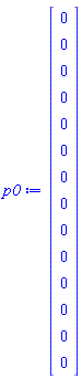 Vector(14, {(1) = 0, (2) = 0, (3) = 0, (4) = 0, (5) = 0, (6) = 0, (7) = 0, (8) = 0, (9) = 0, (10) = 0, (11) = 0, (12) = 0, (13) = 0, (14) = 0})