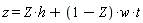 z = Z*h+(1-Z)*w*t
