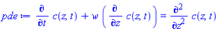 diff(c(z, t), t)+w*(diff(c(z, t), z)) = diff(diff(c(z, t), z), z)