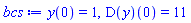 y(0) = 1, (D(y))(0) = 11