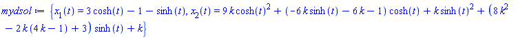 {x[1](t) = 3*cosh(t)-1-sinh(t), x[2](t) = 9*k*cosh(t)^2+(-6*k*sinh(t)-6*k-1)*cosh(t)+k*sinh(t)^2+(8*k^2-2*k*(4*k-1)+3)*sinh(t)+k}