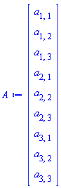 Vector(9, {(1) = a[1, 1], (2) = a[1, 2], (3) = a[1, 3], (4) = a[2, 1], (5) = a[2, 2], (6) = a[2, 3], (7) = a[3, 1], (8) = a[3, 2], (9) = a[3, 3]})