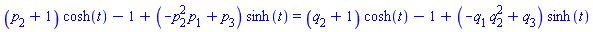 (p[2]+1)*cosh(t)-1+(-p[1]*p[2]^2+p[3])*sinh(t) = (q[2]+1)*cosh(t)-1+(-q[1]*q[2]^2+q[3])*sinh(t)
