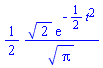 (1/2)*2^(1/2)*exp(-(1/2)*t^2)/Pi^(1/2)