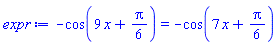-cos(9*x+(1/6)*Pi) = -cos(7*x+(1/6)*Pi)