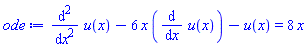diff(diff(u(x), x), x)-6*x*(diff(u(x), x))-u(x) = 8*x
