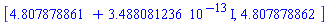 [4.807878861+0.3488081236e-12*I, 4.807878862]
