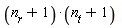 (n__r+1)*(n__t+1)