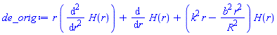 r*(diff(diff(H(r), r), r))+diff(H(r), r)+(k^2*r-b^2*r^2/R^2)*H(r)